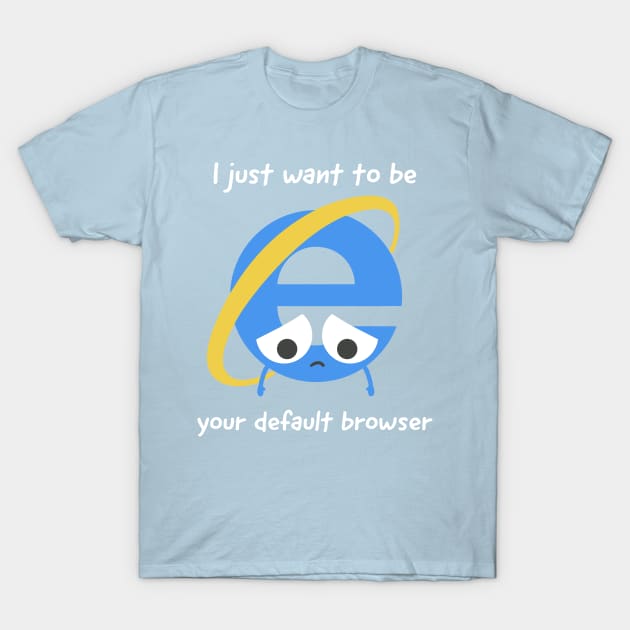 Default browser T-Shirt by ormadraws